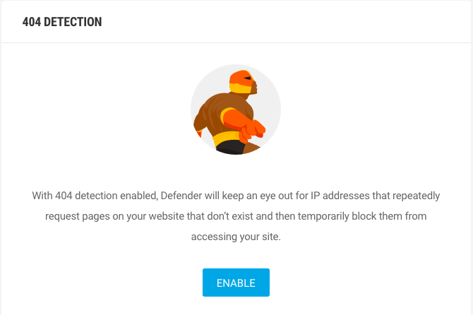 With 404 Detection enabled, Defender will monitor all suspicious 404 page activity.