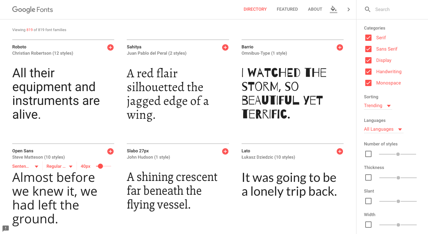 Google Fonts is a fantastic place to start if you're looking for a font. Best of all, it's free.