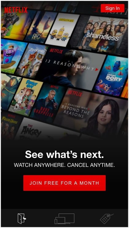 Netflix's CTA features prominently towards the bottom of the screen.