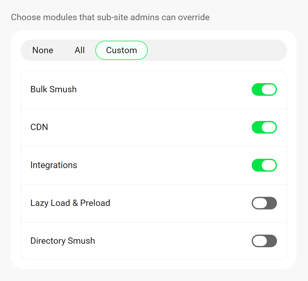 Select Custom to give subsite administrators the ability to override settings for selected Smush modules